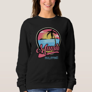 Sweatshirt Manille Philippine Retro Pinoy Summer Philippines 