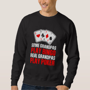Sweatshirt Mans Certains Grandpas Jouer Bingo Real Grandpas J