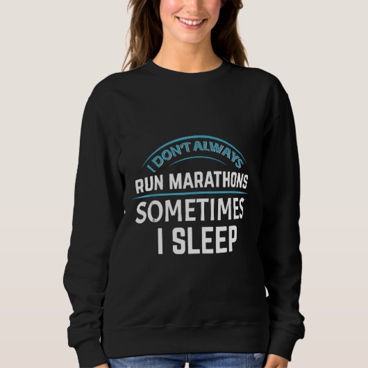 Sweatshirt Marathon courir à longue distance coureur ne pas t (Devant)