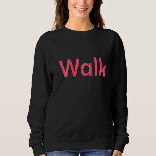 Sweatshirt Marche Des Femmes À L'Intérieur Marche À L'Extérie