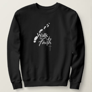 Sweatshirt Marcher par la foi et non par la vue