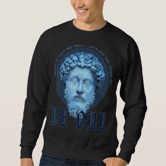 Sweatshirt Marcus Aurelius Stoicism Be Good Man (Devant)