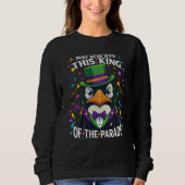 Sweatshirt Mardi Gras Penguin Don't Mess With This King Of Th (Devant)