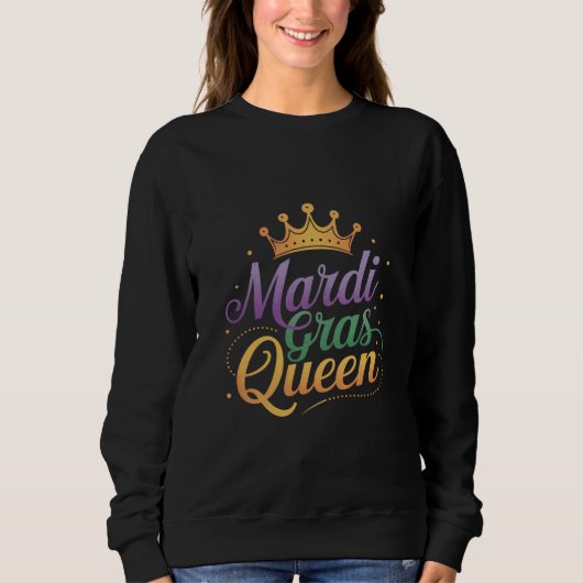 Sweatshirt Mardi Gras Queen Parade Costume Party (Devant)