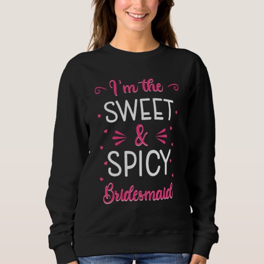 Sweatshirt Mariage du Fiançailles de la fête de Bridesmaid He (Devant)