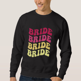 Sweatshirt Mariée, je le fais Équipage Rétro Enterrement de v