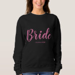 Sweatshirt Mariée personnalisée<br><div class="desc">Fait un grand cadeau pour la mariée</div>