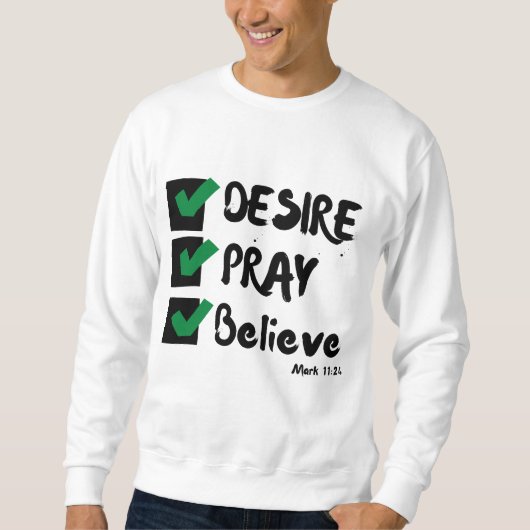 Sweatshirt Mark 11:24 KJV Bible Ecriture Homme (Devant)