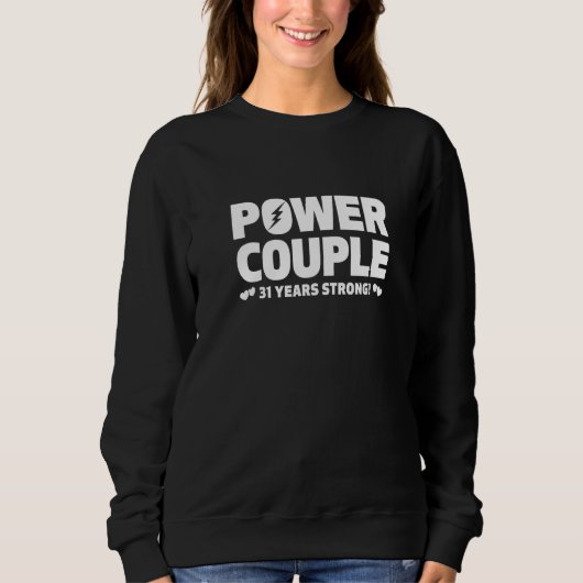 Sweatshirt Married 31 Years Power Couple 31st Anniversary Hus (Devant)