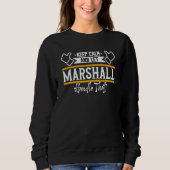 Sweatshirt Marshall Keep Calm and let Marshall handle that (Devant)