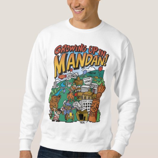 Sweatshirt masculin "Growing up in Mandan" (Devant)