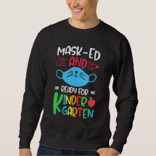 Sweatshirt Masqué Et Prêt Pour La Maternelle Joyeux Premier J