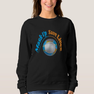 Sweatshirt Masquer Sauver des vies Porter le visage Masque Sa