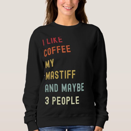 Sweatshirt Mastiff Retro Chien Et Café (Devant)