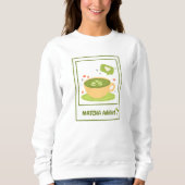 Sweatshirt Matcha Addict, Matcha (Devant)