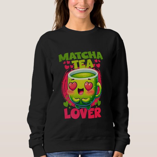 Sweatshirt Matcha Tea Lover (Devant)