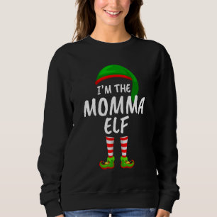 Sweatshirt Matching Family I'm The Momma Elf Christmas
