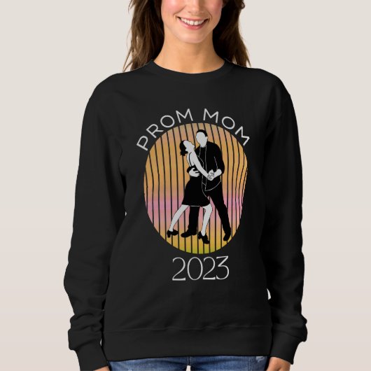 Sweatshirt Matching Prom Moms School Dance Chaperone and Prom (Devant)