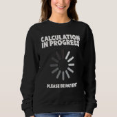 Sweatshirt Math Algebra Calculation in Progress Equation (Devant)