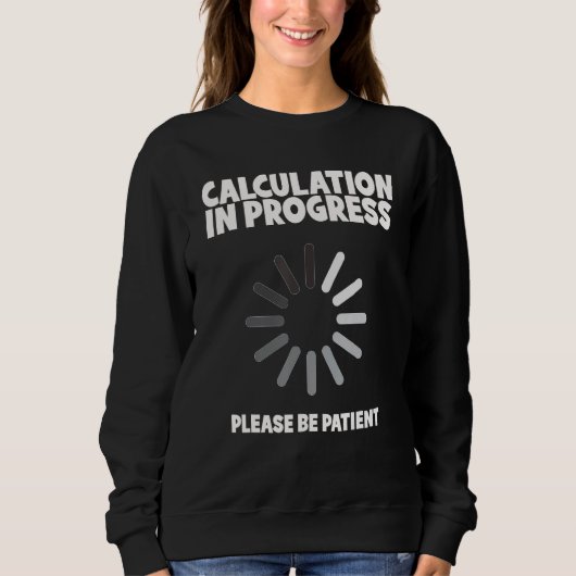 Sweatshirt Math Algebra Calculation in Progress Equation (Devant)