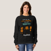 Sweatshirt Math Enseignant Mathématiques Mathématiques Étudia (Devant entier)
