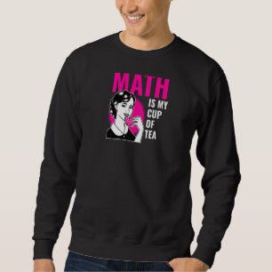 Sweatshirt Math Est Ma Coupe De Thé Mignonne Enseignant Math