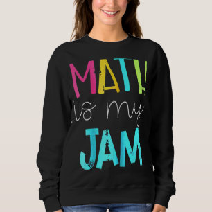 Sweatshirt Math Est Mon Jam Math Enseignant Équipe Enseignant