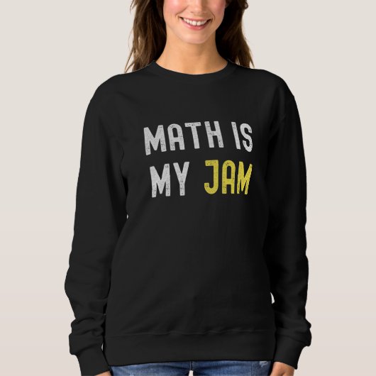 Sweatshirt Math Est Mon Jam Retour À L'École Math Enseignant (Devant)