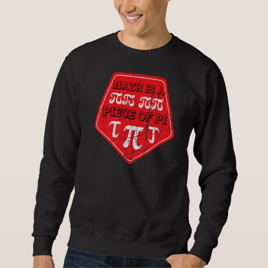 Sweatshirt Math Est Une Pièce De Pi Jour 3 14 Mars 14 Math Th (Devant)