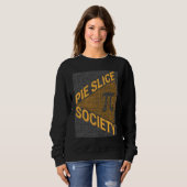 Sweatshirt Math Nerd Geek Pi Day Mathematician Pie Slice Soc (Devant entier)