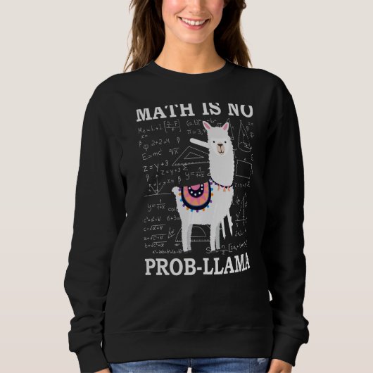Sweatshirt Math n'est pas Prob Llama Enseignant Alpaca (Devant)