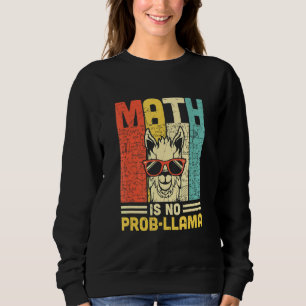 Sweatshirt Math n'est pas Prob Llama Math Llama Enseignant
