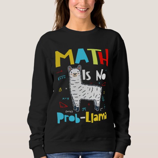 Sweatshirt Math n'est pas Prob Llama Primaire école Math Llam (Devant)