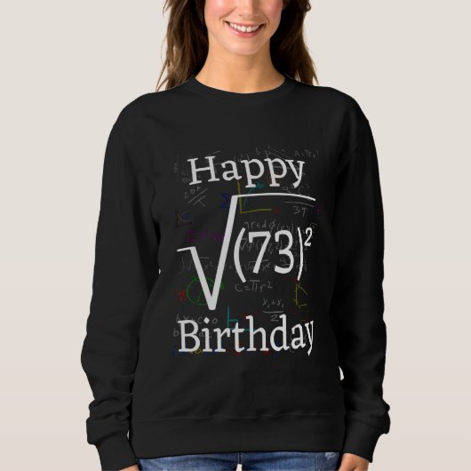 Sweatshirt Math Root Carré Joyeux 73ème anniversaire (Devant)