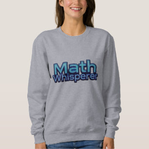 Sweatshirt Math Whispere