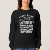 Sweatshirt Mathematical optimization Funny Lack of Interest P (Devant)