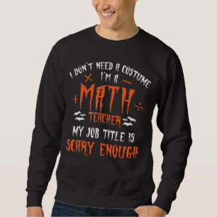 Sweatshirt Mathématiques Mathématiques Citation de l'enseigna