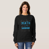 Sweatshirt Mathématiques Mathématiques Math Math Enseignant P (Devant entier)