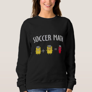 Sweatshirt Maths Football Carte Jaune Et Carte Jaune Égale Ro