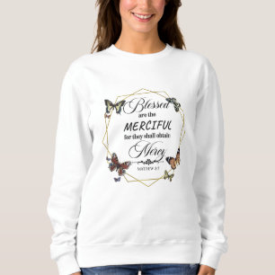 Sweatshirt Matthew 5 7 Citation verbale de la Bible chrétien