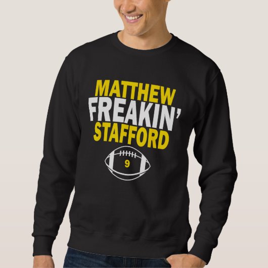 Sweatshirt Matthew Freakin' Stafford Numéro 9 (Devant)