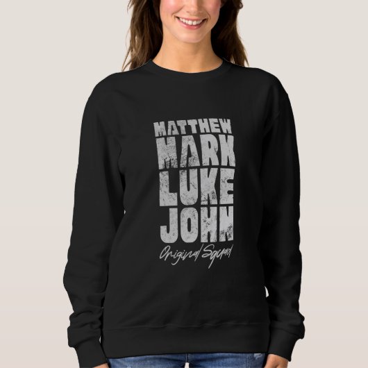 Sweatshirt Matthew Mark Luke John Original Squad Bible Christ (Devant)