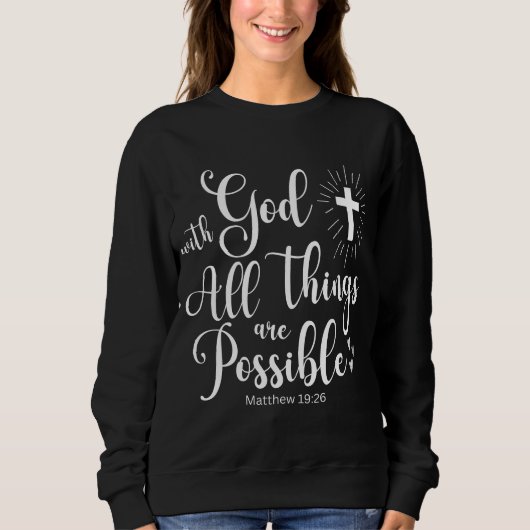 Sweatshirt Matthieu 19:26 Possible avec Dieu (Devant)