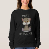 Sweatshirt Mauf Waf Pour Ne Mauf Propriétaires De Chat Pet Fa (Devant)