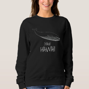 Sweatshirt MAUI HAWAII Whale Watching Whale Guards citations