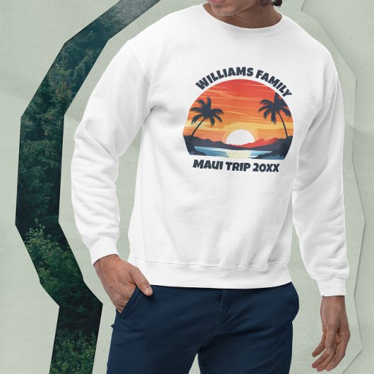 Sweatshirt Maui Vacation Sunrise Palm Trees Custom