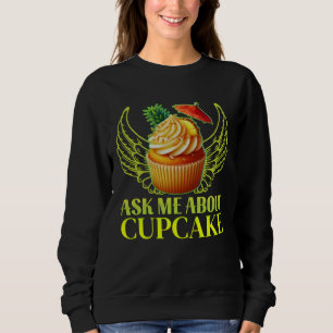 Sweatshirt me demander à propos de cupcake