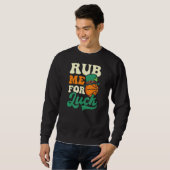 Sweatshirt Me Frotter Pour La Chance St patrick Basket (Devant entier)