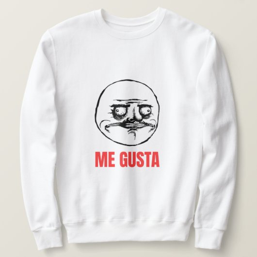 Sweatshirt Me Gusta Meme (Design devant)
