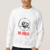 Sweatshirt Me Gusta Meme (Devant)